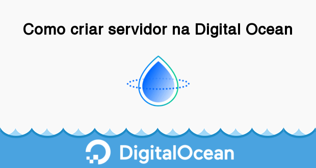 Como criar servidor na Digital Ocean