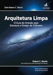 Livro: Arquitetura Limpa - Robert C. Martin (Tio Bob)